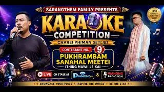 Thumbnail: KARAOKE COMPETITION CHAREI PHIMAN SETLIBI CONTESTANT NO 9 PUKHRAMBAM SANAHAL MEETEI ITHING MAYAI LEI