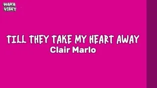 Thumbnail: 'Til They Take My Heart Away - Clair Marlo (Lyrics)