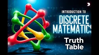 Thumbnail: Truth Table | Lecture 1.2 | Discrete Mathematic/Structure | FAST NUCES | Syed Waleed