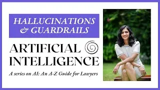 Thumbnail: Hallucinations & Guardrails | Artificial Intelligence for Lawyers
