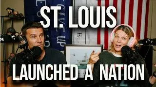 Thumbnail: St. Louis: The City That Launched a Nation