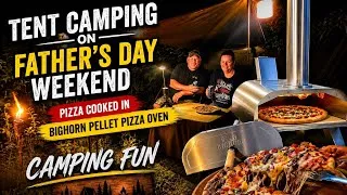 Thumbnail: 🏕️ Tent Camping on Father's Day | Camp Pizza 🍕 | Camping Fun 🔥