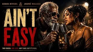 Thumbnail: Ain't Easy - Jhené Walker & Eddie Rivers (Official Lyric Video)