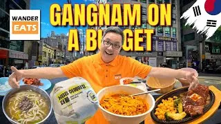 Thumbnail: Eat: Top 4 Affordable Eats in GANGNAM, 🇰🇷 Seoul’s Most Expensive District