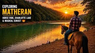 Thumbnail: Matheran in 2026 🐎| Horse Ride, Charlotte Lake & Magical Sunset