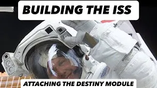 Thumbnail: Building the International Space Station: Tom Jones and the Destiny Module STS-98