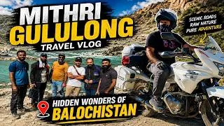 Thumbnail: Mithri Gululong Travel Vlog | Hidden Wonders of balochistan | EP