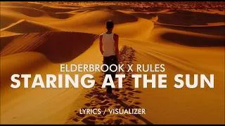 Thumbnail: Elderbrook, Rules - Staring at the Sun (Lyrics / Visualizer)