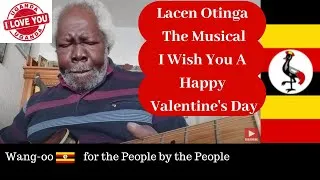 Thumbnail: 🛑Wang-oo Uganda Ep. 184: Lacen Otinga The Musical - I Wish You A Happy Valentine's Day