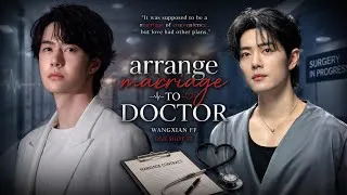 Thumbnail: Arrange marriage to doctor #wangxainlover #wangxianfanfictionhindiexplaind #wangxian_ff 