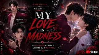 Thumbnail: My love is madness #wangxianfanfictionhindiexplaind #wangxianff 