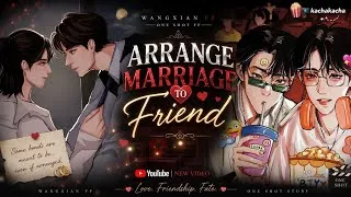 Thumbnail: Arrange marriage to friend 😜 #wangxianfanfictionexplainedinhindi #wangxianff #blstroy #oneshot 