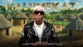 Thumbnail: Blaq Major - Malumekazi (Feat Bless The Gentleman  & Ceekay Musiq) ( Official Audio)