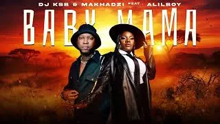 Thumbnail: DJ KSB & Makhadzi -Baby Mama feat. Alilboy (Official Audio)