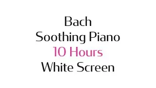 Thumbnail: Bach's The Well-Tempered Clavier Prelude C Major BWV 846 - 10 Hours - White Screen