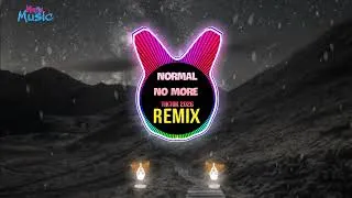 Thumbnail: Normal No More - Yazhe Remix (Deep House) 亚哲大大 (Remix tiktok 2026)