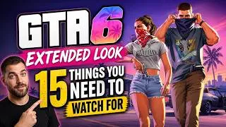 Thumbnail: GTA 6 Extended Look: 15 Things You Need to Watch For!