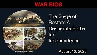 Thumbnail: The Siege of Boston: A Desperate Battle for Independence | War Bios