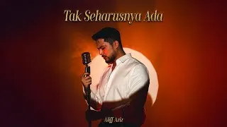 Thumbnail: Aliff Aziz - Tak Seharusnya Ada (Official Audio)