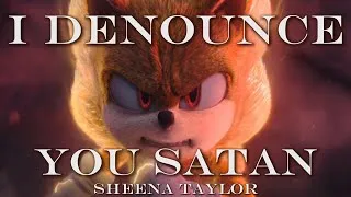 Thumbnail: I Denounce You Satan - Sheena Taylor || AMV || Sonic The Hedgehog
