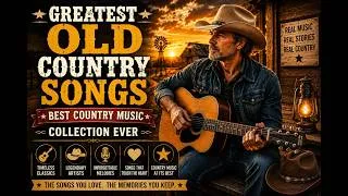 Thumbnail: Greatest Old Country Songs - Best Country Music Collection Ever