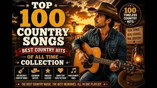 Thumbnail: Top 100 Country Songs - Best Country Hits Of All Time Collection