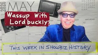 Thumbnail: Ep. 56: This Week In Showbiz History May 17 - May 23