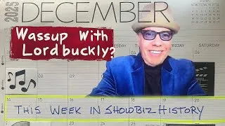 Thumbnail: Ep. 27 Wassup With Lordbuckly? presents  More Bill Murray & This Week In Showbiz History 12/14-12/20