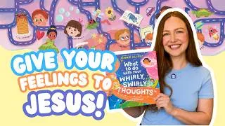 Thumbnail: What To Do With Your Whirly, Swirly Thoughts | Christian Kids Book Read-Aloud