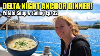 Thumbnail: Anchoring the Night in the Sacramento Delta for Potato Soup Dinner After a Nice Day Sail! Ep. 32