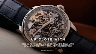 Thumbnail: The Beautiful Music of Chopard’s New L.U.C Grand Strike, with Karl-Fritz Scheufele