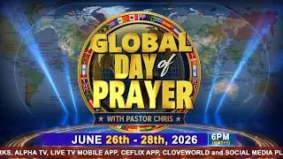 Thumbnail: IT'S GLOBAL DAY OF PRAYER WITH PASTOR CHRIS -- JUNE 2026 EDITION