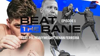 Thumbnail: Ben "The Bane" Davis Tries to TAKE DOWN PFL's Renan Ferreira - Beat the Bane: Episode 1