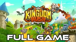 Thumbnail: Kingdom Rush | Gameplay Walkthrough FULL GAME | No Commentary