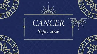 Thumbnail: CANCER ~ They Just Want You to Give Them a Chance!  Sept. 2026 💫
