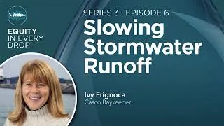 Thumbnail: Equity In Every Drop - Series 3, Episode 6: Slowing Stormwater Runoff