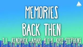 Thumbnail: T.I., Kendrick Lamar, B.o.B & Kris Stephens - Memories Back Then (Lyrics)