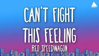 Thumbnail: REO Speedwagon - Can't Fight This Feeling (Lyrics)