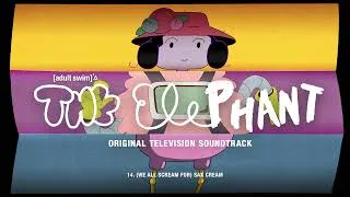 Thumbnail: Adult Swim's The Elephant - Official Soundtrack | Full Album | WaterTower Music