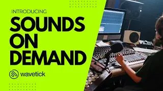 Thumbnail: Introducing Sounds on Demand by Wavetick 🚀