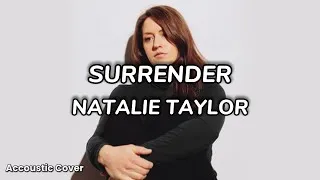 Thumbnail: Natalie Taylor – Surrender (Acoustic Cover) | Lyrics Video