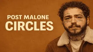 Thumbnail: Post Malone - Circles (Lyrics Video)