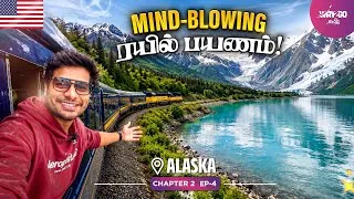 Thumbnail: அலாஸ்காவில் கனவு மாதிரி ஒரு ரயில் பயணம்! ❄️🚞 |  Alaska | Chapter 2 | EP 4