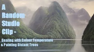 Thumbnail: A Random Studio Clip - Dealing with Colour Temperature & Painting Distant Trees