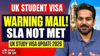Thumbnail: UK Student Visa Warning Mail, SLA not met – Non complex | UK Study Visa Update 2026