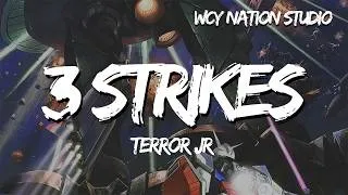 Thumbnail: Terror Jr - 3 Strikes (Lyrics)
