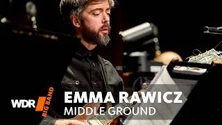 Thumbnail: Emma Rawicz - Middle Ground | Immy Churchill | David Preston | WDR Big Band
