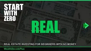 Thumbnail: Real Estate Investing with No Money Down: Beginner's Guide