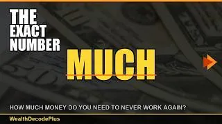 Thumbnail: How Much Money Do You Need to Never Work Again?