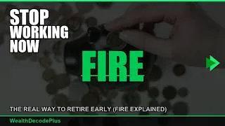 Thumbnail: The REAL Way to Retire Early (FIRE Explained)